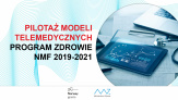 Materiały ze szkolenia dla Wnioskodawców konkursu na pilotaż modeli telemedycznych 